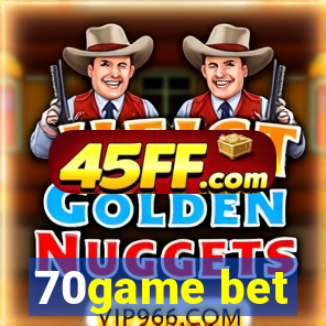 70game bet